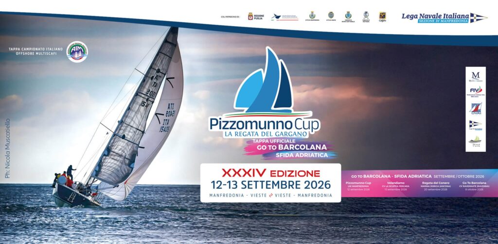XXXIV Pizzomunno Cup – Dalle acque del Gargano al Golfo di Trieste: la rotta adriatica verso la Barcolana